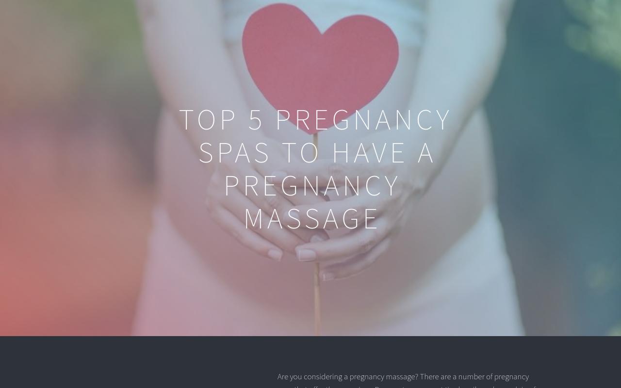 Top 5 Pregnancy Spas to Have a Pregnancy Massage